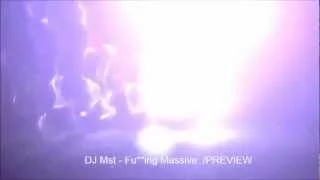 Teaser: DJ MST - FUCKING MASSIVE (Siya Recordings #001)